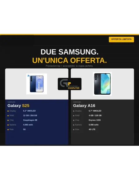 DUE SAMSUNG. UN'UNICA OFFERTA